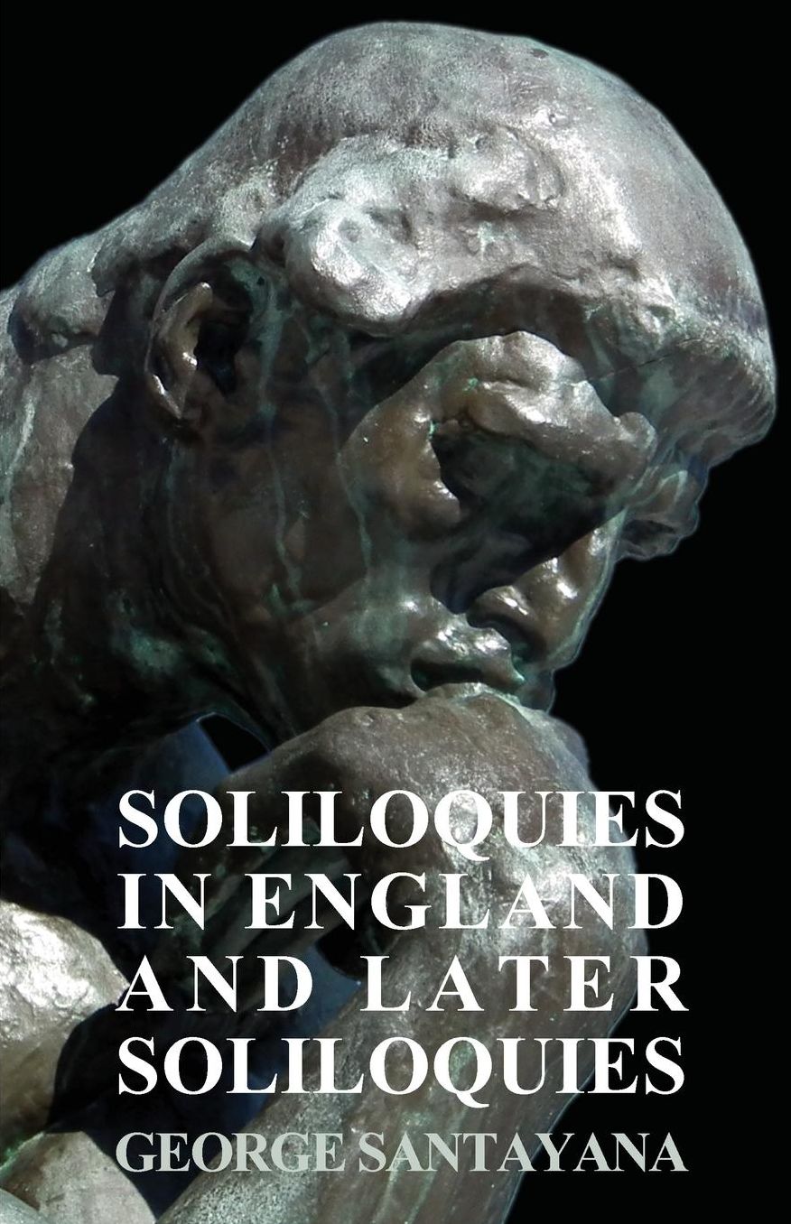Soliloquies in England and Later Soliloquies