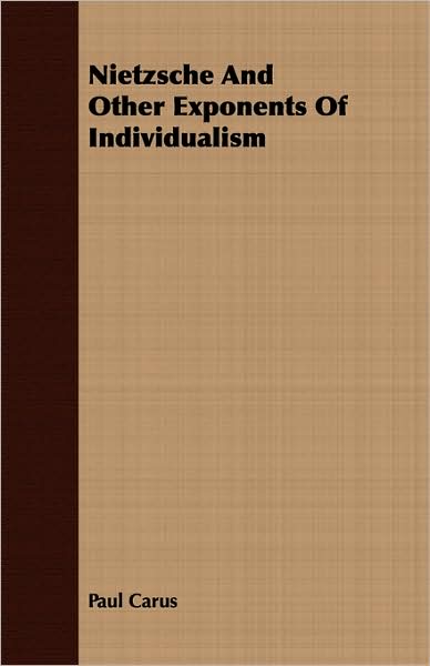 Nietzsche And Other Exponents Of Individualism