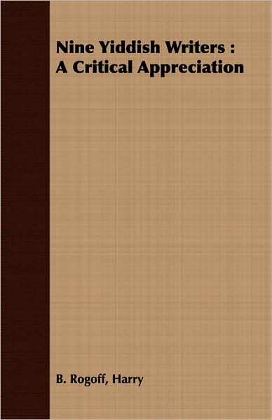 Nine Yiddish Writers: A Critical Appreciation