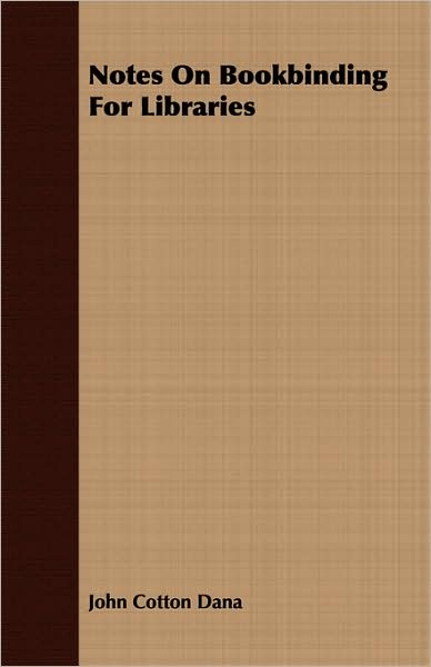 Notes On Bookbinding For Libraries