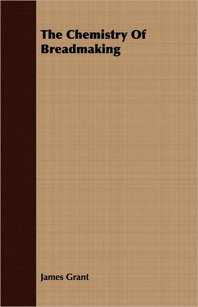 The Chemistry of Breadmaking