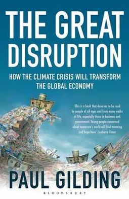 Great Disruption: How the Climate Crisis Will Transform the Global Economy