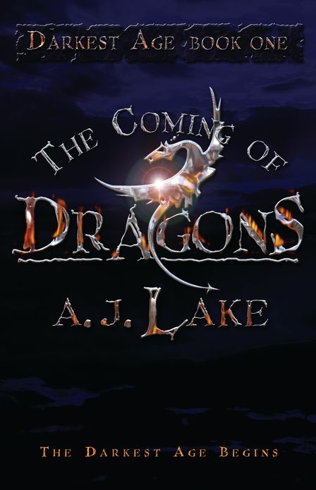 The Coming of Dragons: The Darkest Age
