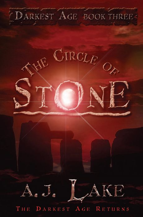 The Circle of Stone: The Darkest Age 3