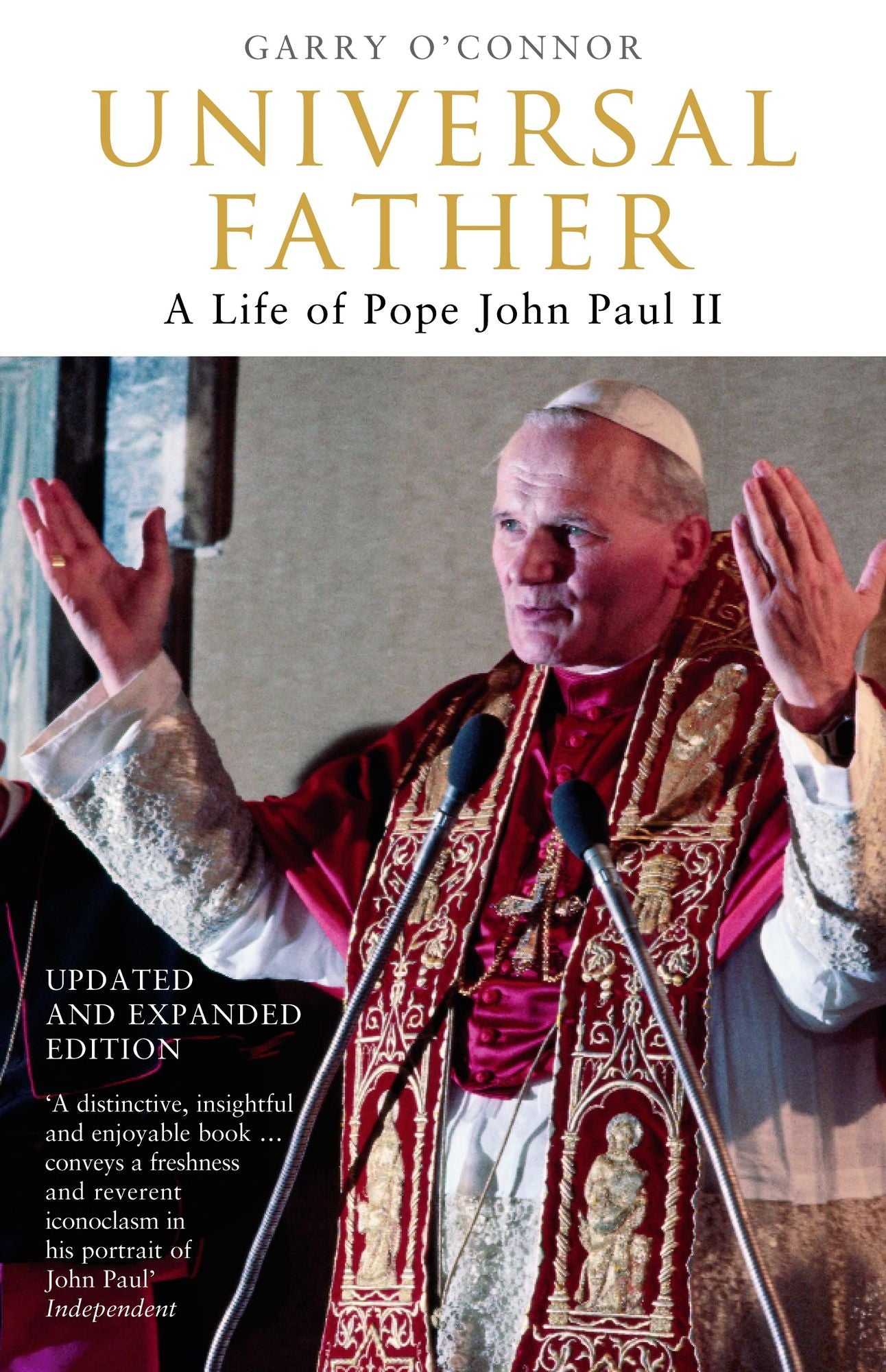 Universal Father: A Life of Pope John Paul II