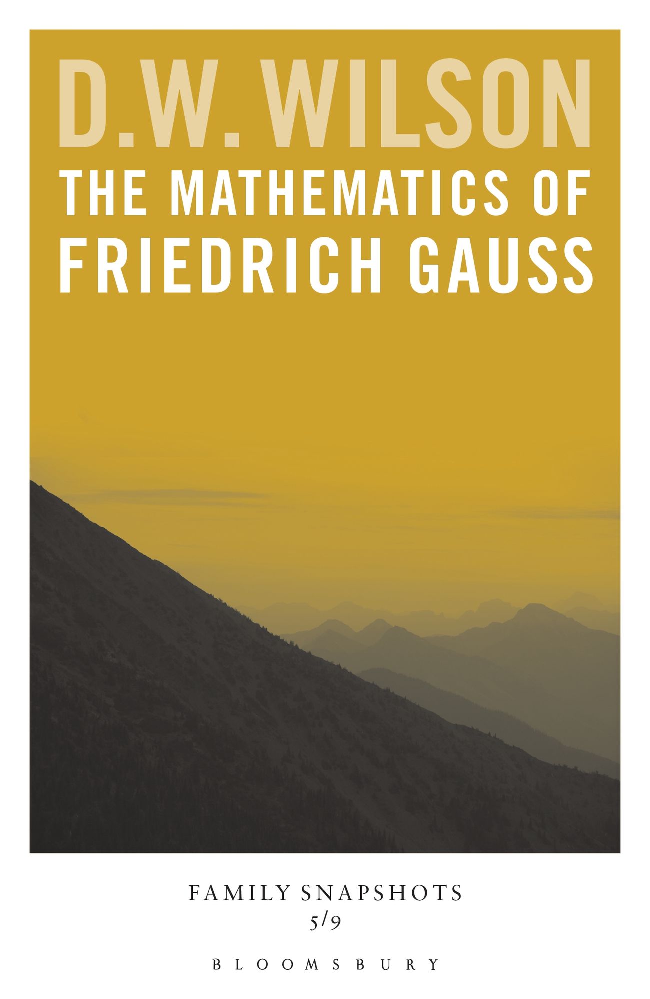 The Mathematics of Friedrich Gauss: Family Snapshots