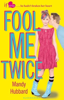 Fool Me Twice: An If Only novel