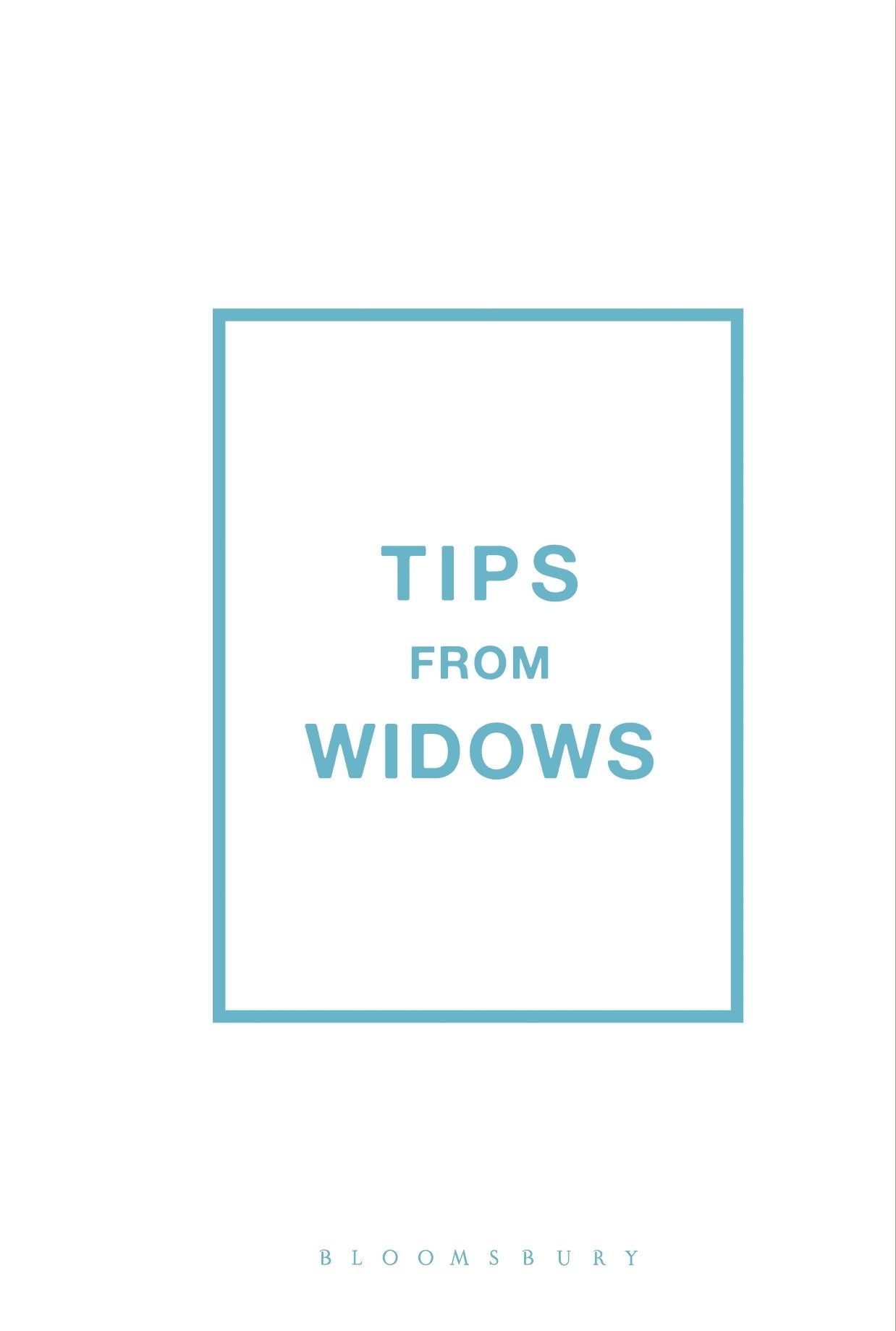 Tips from Widows