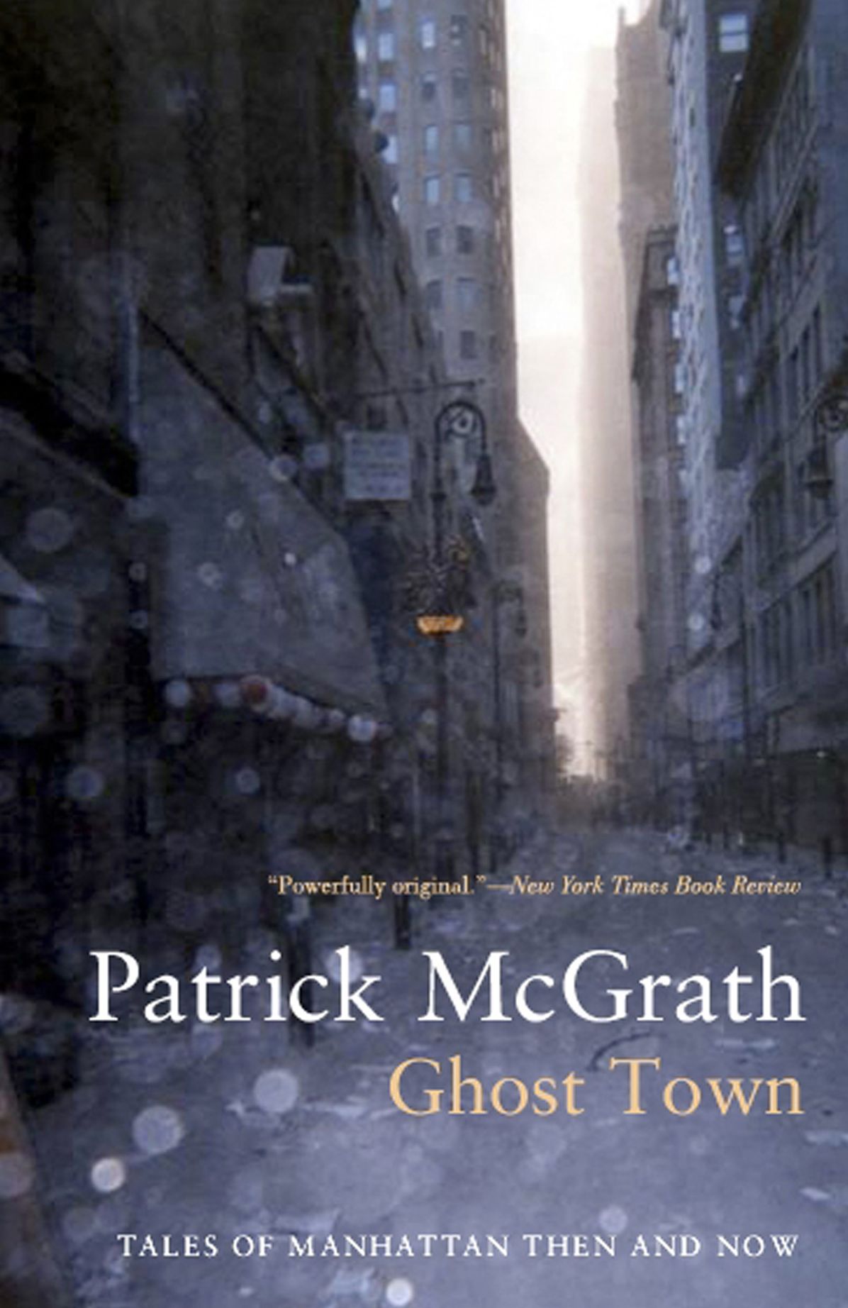 Ghost Town: Tales of Manhattan Then and Now