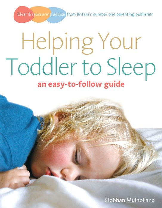 Helping Your Toddler to Sleep: an easy-to-follow guide