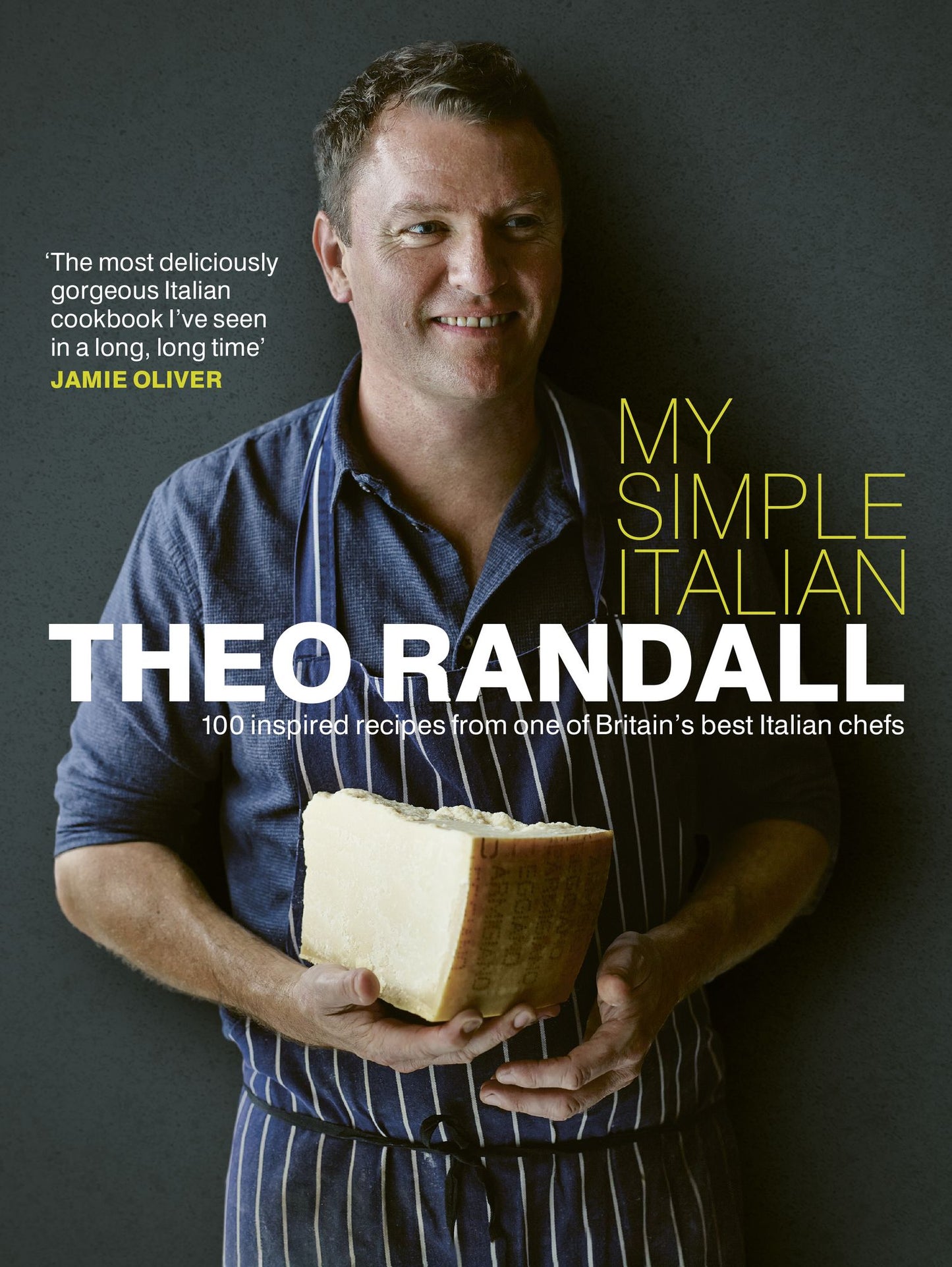 My Simple Italian: 100 inspired recipes from one of Britain's best Italian chefs