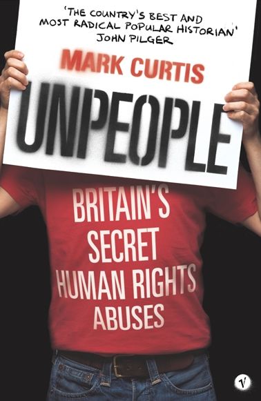 Unpeople: Britain's Secret Human Rights Abuses