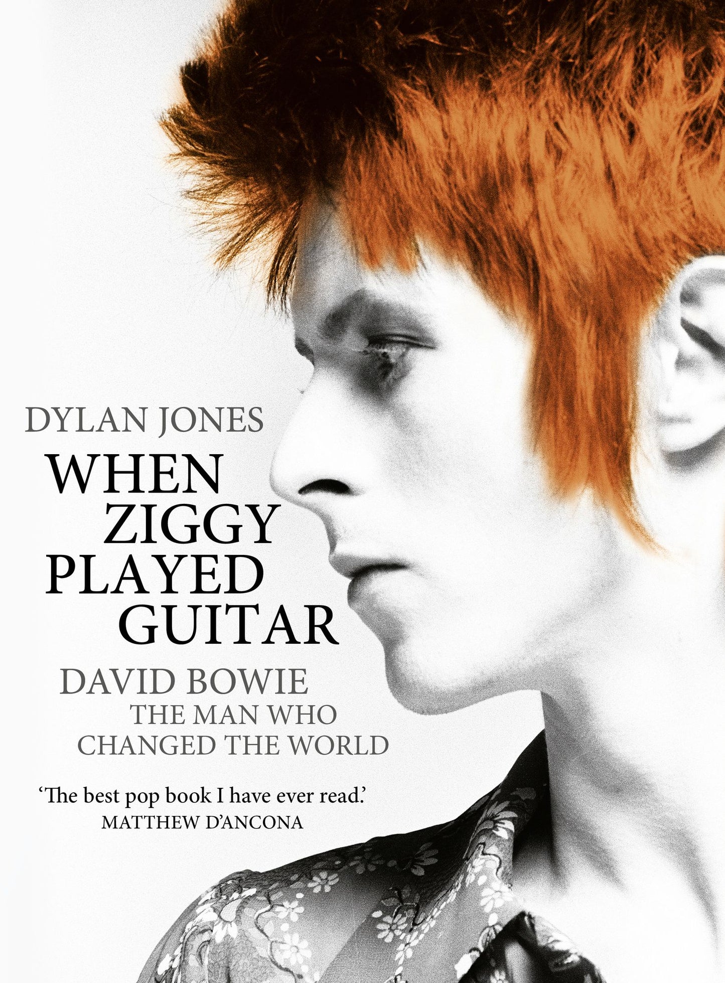 When Ziggy Played Guitar: David Bowie, The Man Who Changed The World