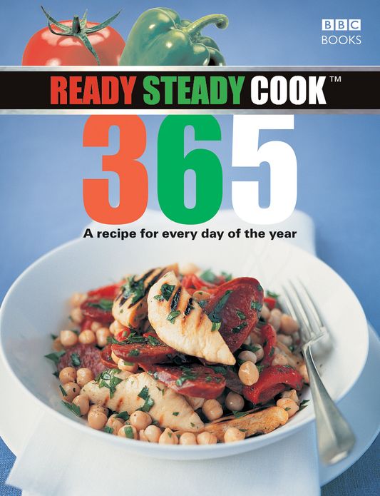 Ready, Steady, Cook 365: A recipe for every day of the year