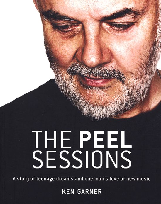 The Peel Sessions: A story of teenage dreams and one man's love of new music