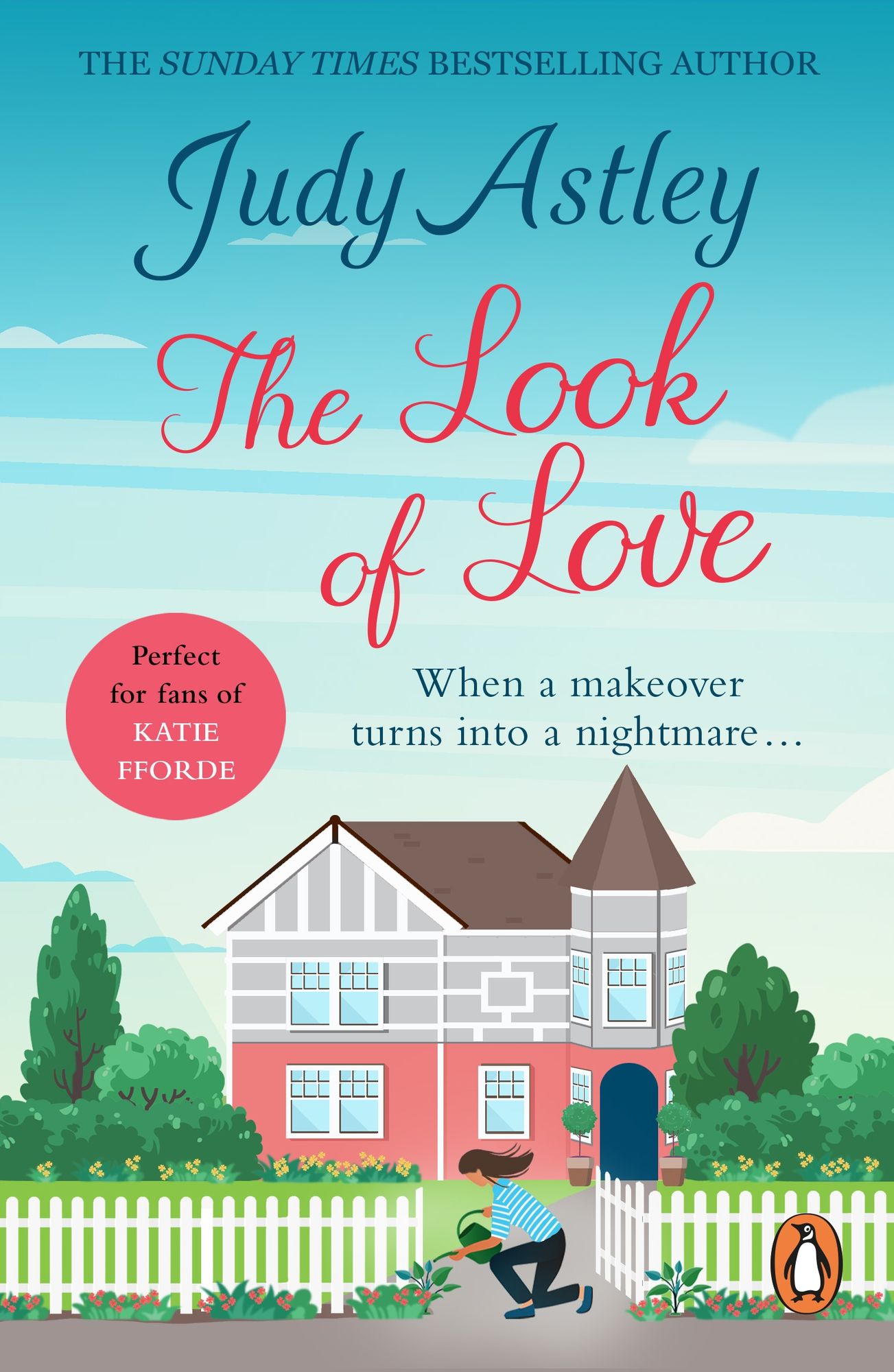 The Look of Love: a wonderfully uplifting, heart-warming and hilarious rom-com from bestselling author Judy Astley