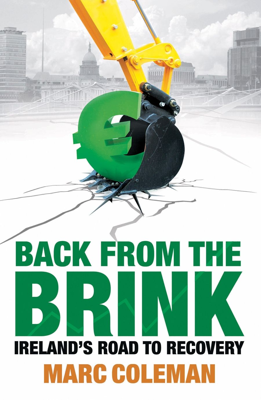 Back From The Brink: Ireland's Road to Recovery