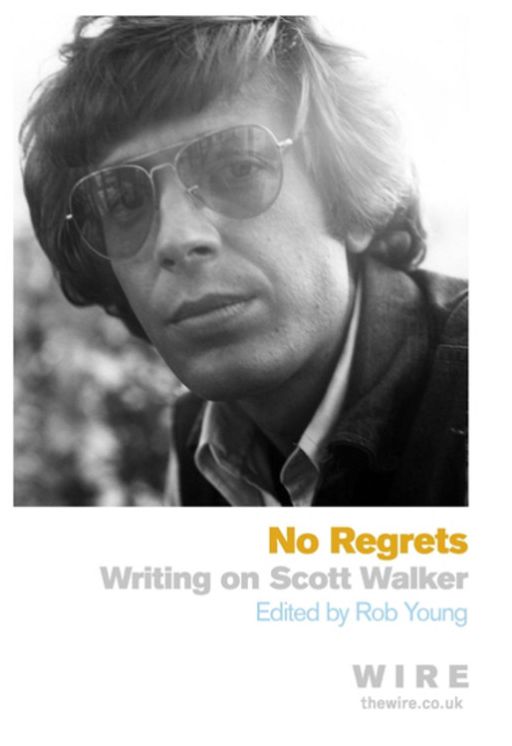 No Regrets: Writing on Scott Walker