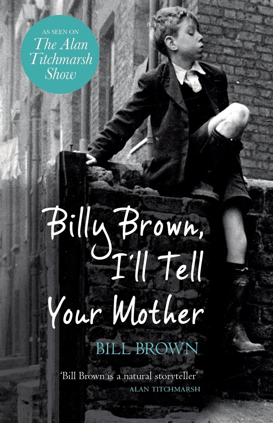 Billy Brown, I'll Tell Your Mother