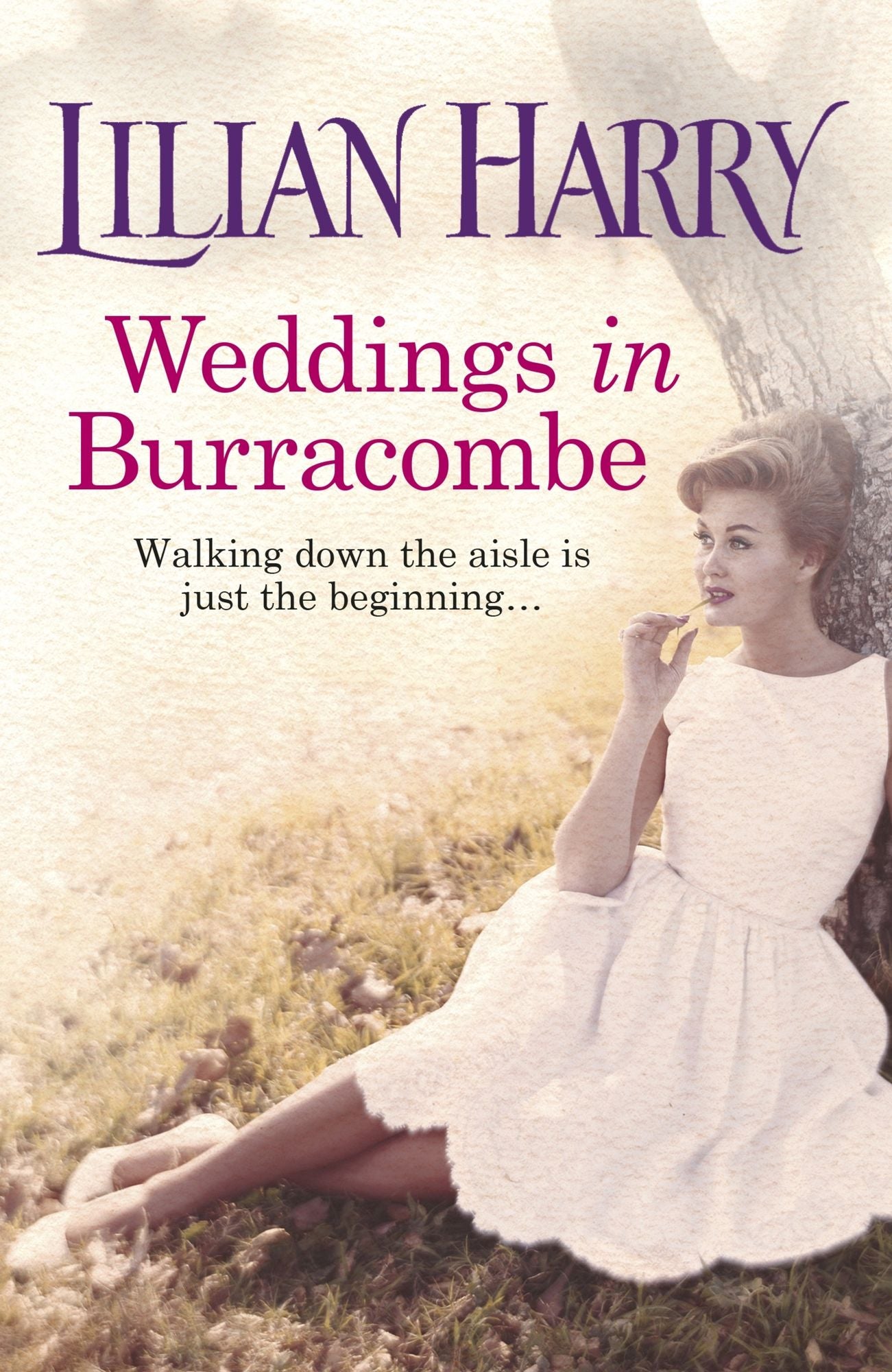 Weddings In Burracombe: The feel-good historical novel that will leave you with love in your heart this summer
