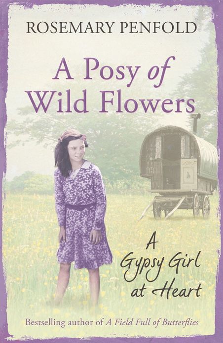 A Posy of Wild Flowers: A Gypsy Girl at Heart