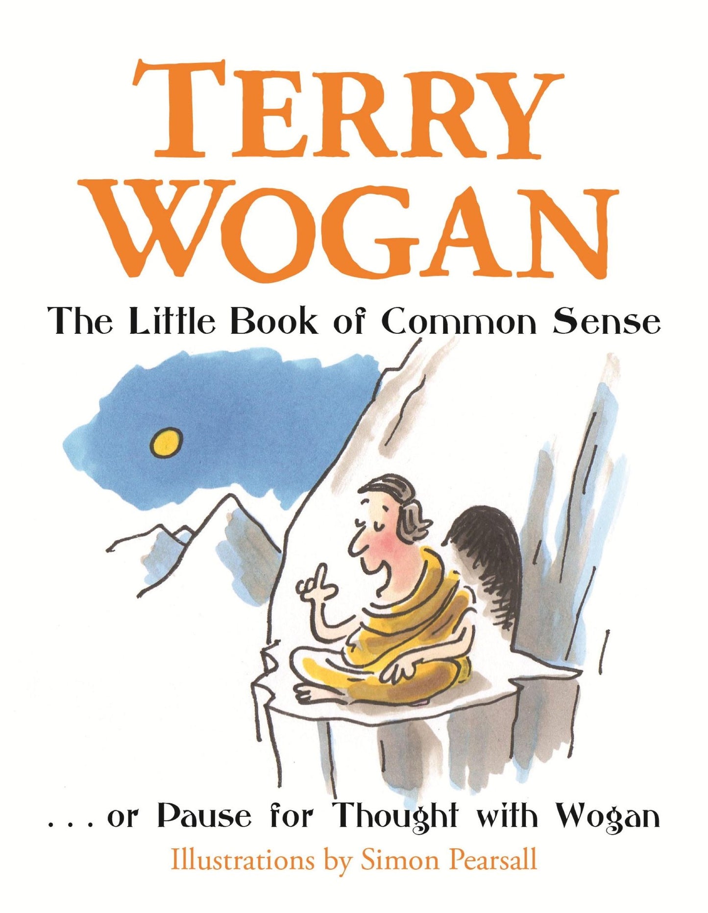 The Little Book of Common Sense: Or Pause for Thought with Wogan