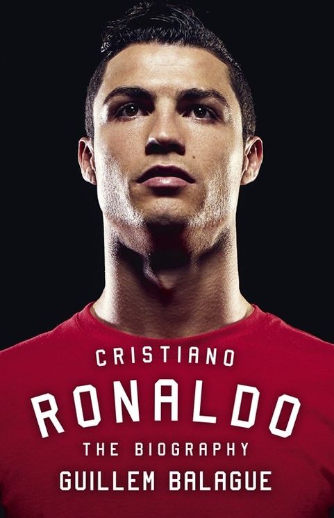 Cristiano Ronaldo: The Biography