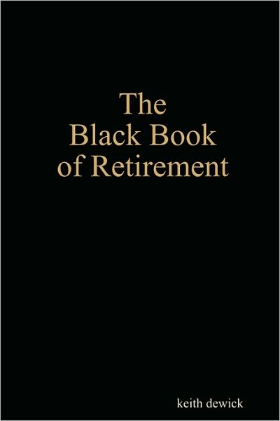 The Black Book of Retirement