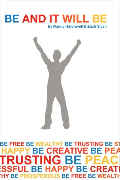 Be And It Will Be