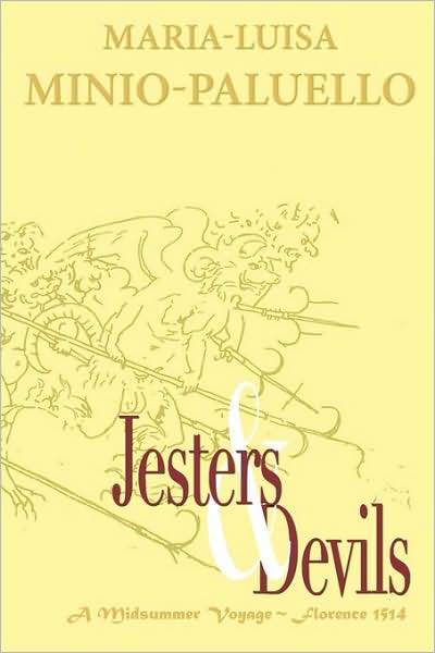 Jesters And Devils. A Venetian Ship Of Fools, In Florence On A Midsummer Voyage In 1514. Is There Method In This Folly?