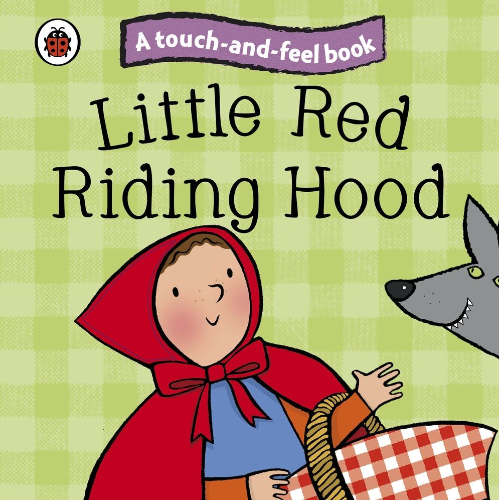 Little Red Riding Hood: Ladybird Touch and Feel Fairy Tales