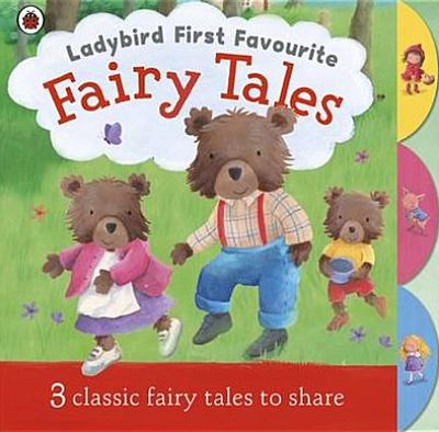 Ladybird First Favourite Fairy Tales.