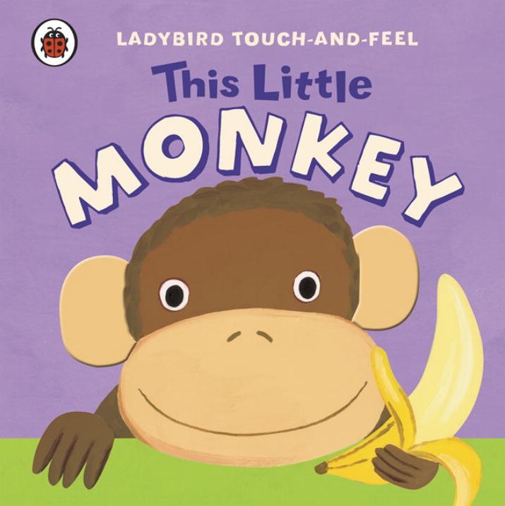Ladybird Touch And Feel This Little Monkey