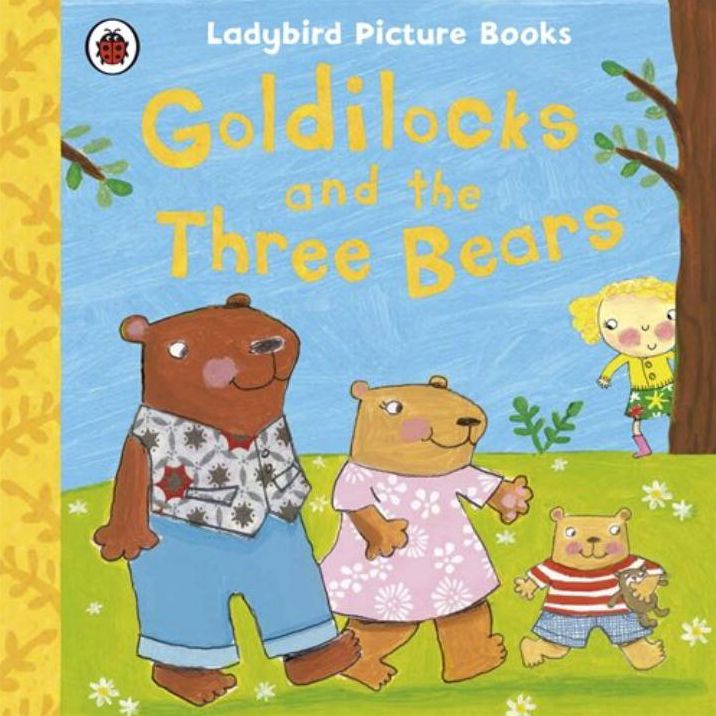 Goldilocks And The Three Bears