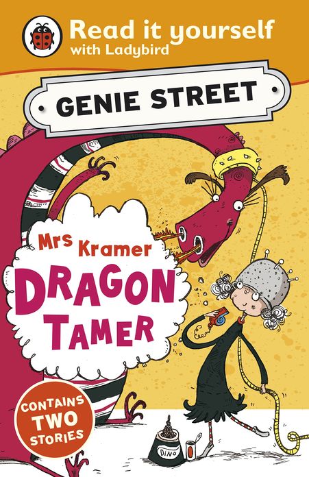 Mrs Kramer, Dragon Tamer: Genie Street: Ladybird Read it yourself