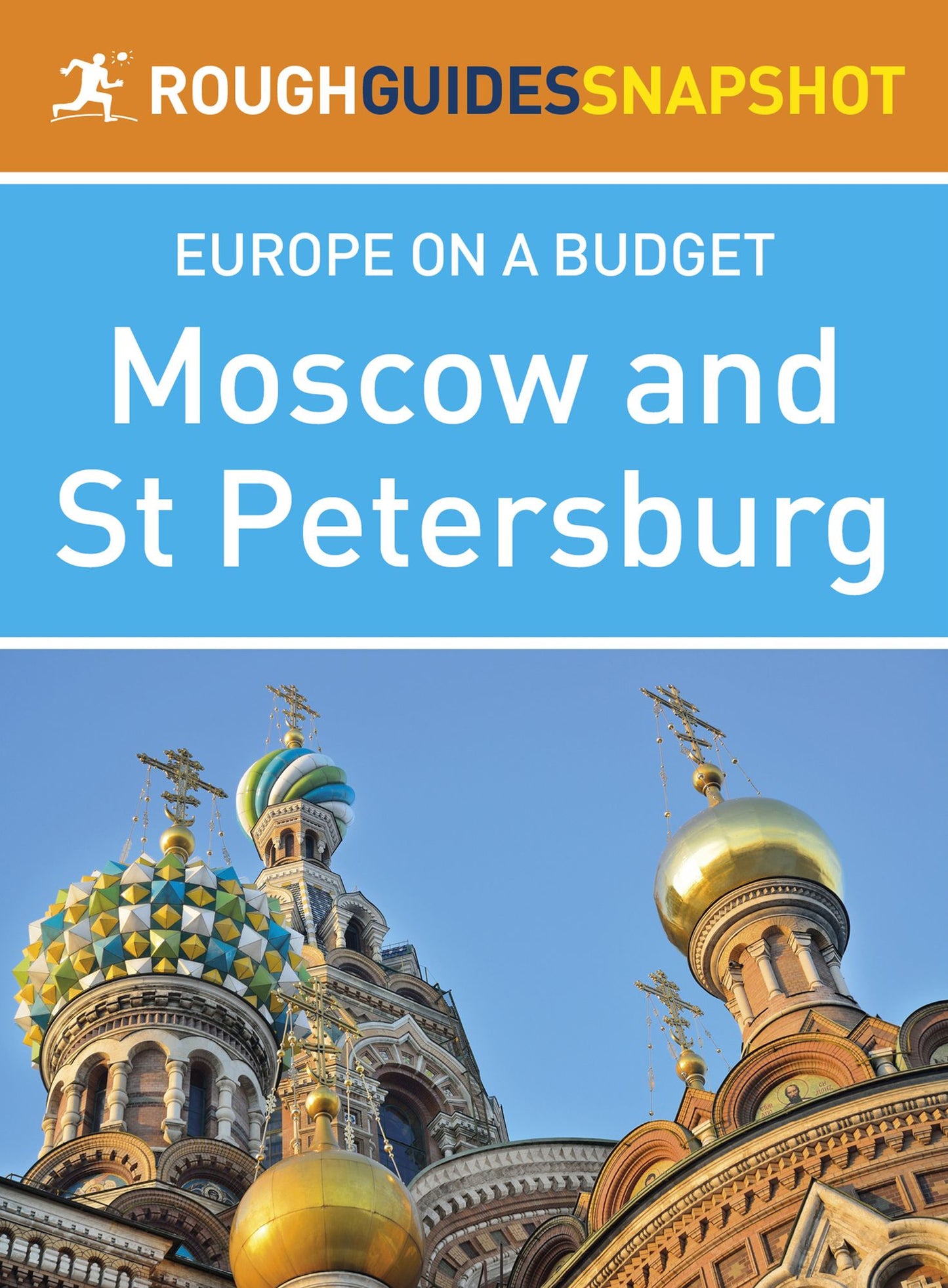 Moscow and St Petersburg (Rough Guides Snapshot Europe)