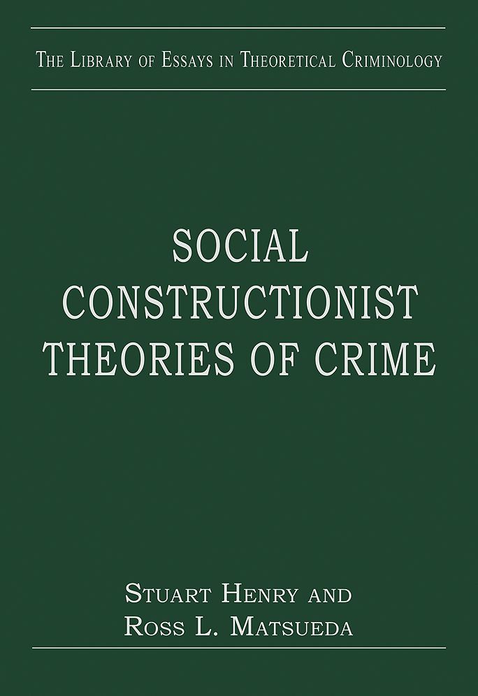 Social Constructionist Theories of Crime