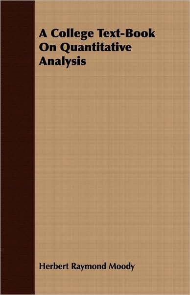 A College Text-Book On Quantitative Analysis