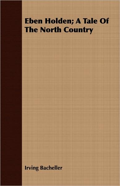 Eben Holden; A Tale Of The North Country