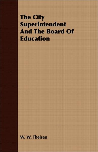 The City Superintendent And The Board Of Education