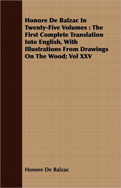 Honore De Balzac In Twenty-Five Volumes