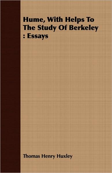 Hume, with Helps to the Study of Berkeley: Essays