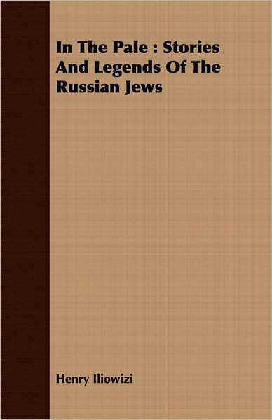 In the Pale: Stories and Legends of the Russian Jews