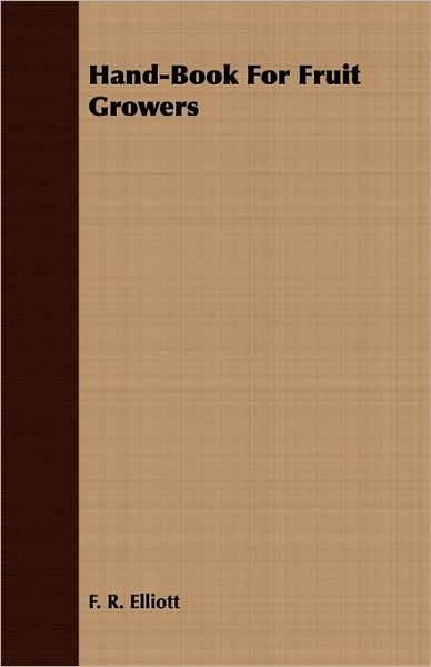 Hand-Book For Fruit Growers