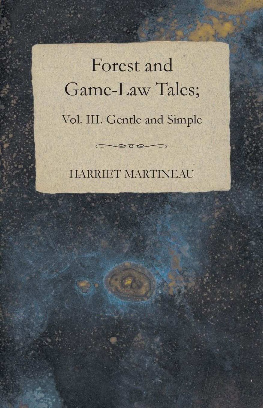 Forest And Game-Law Tales; Vol Iii