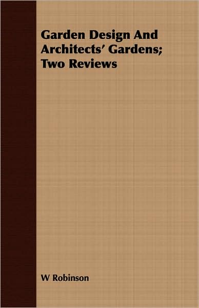 Garden Design and Architects' Gardens; Two Reviews