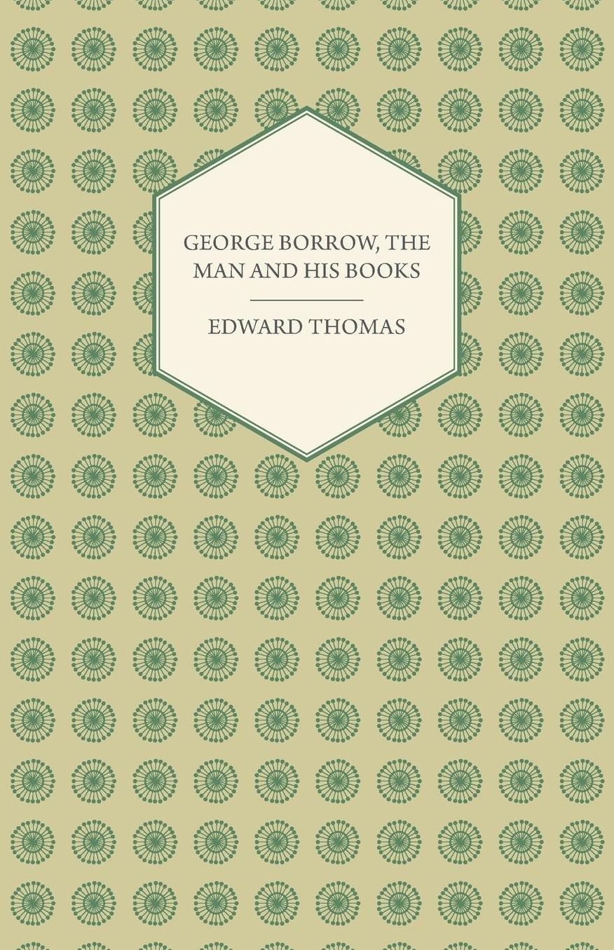 George Borrow, The Man And His Books