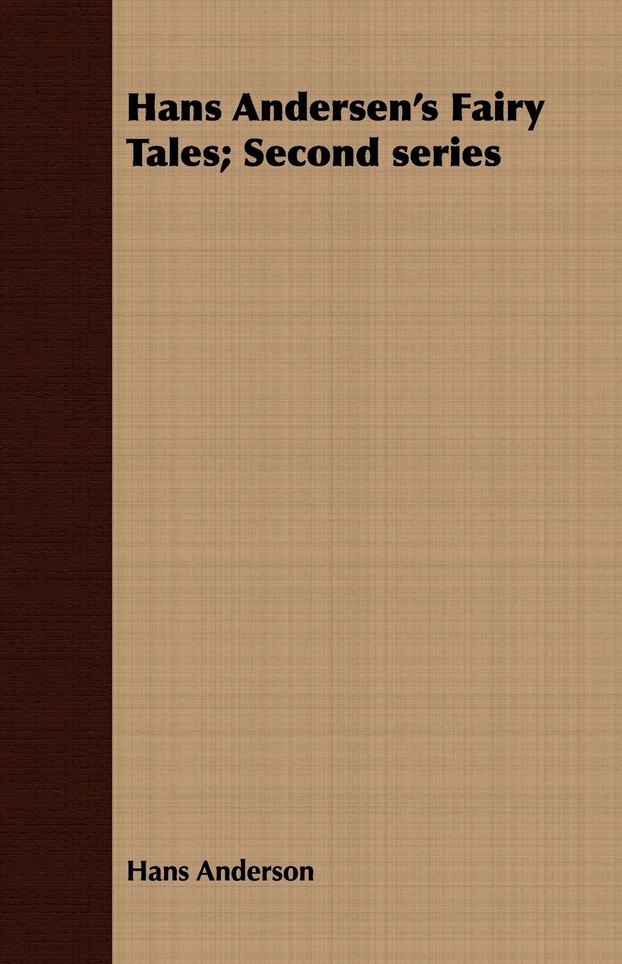 Hans Andersen's Fairy Tales; Second Series