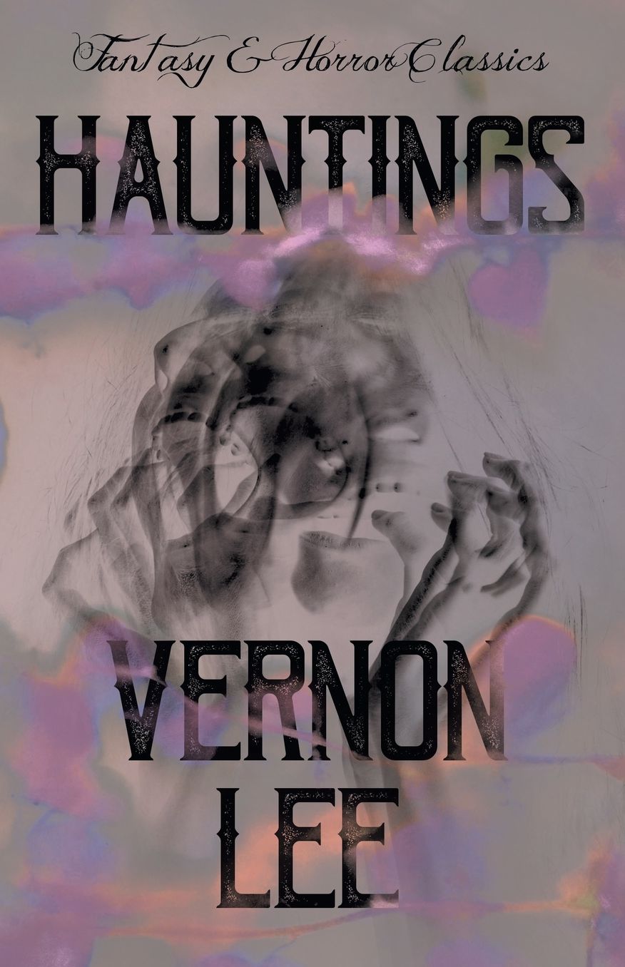 Hauntings, Fantastic Stories