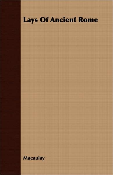 Lays Of Ancient Rome